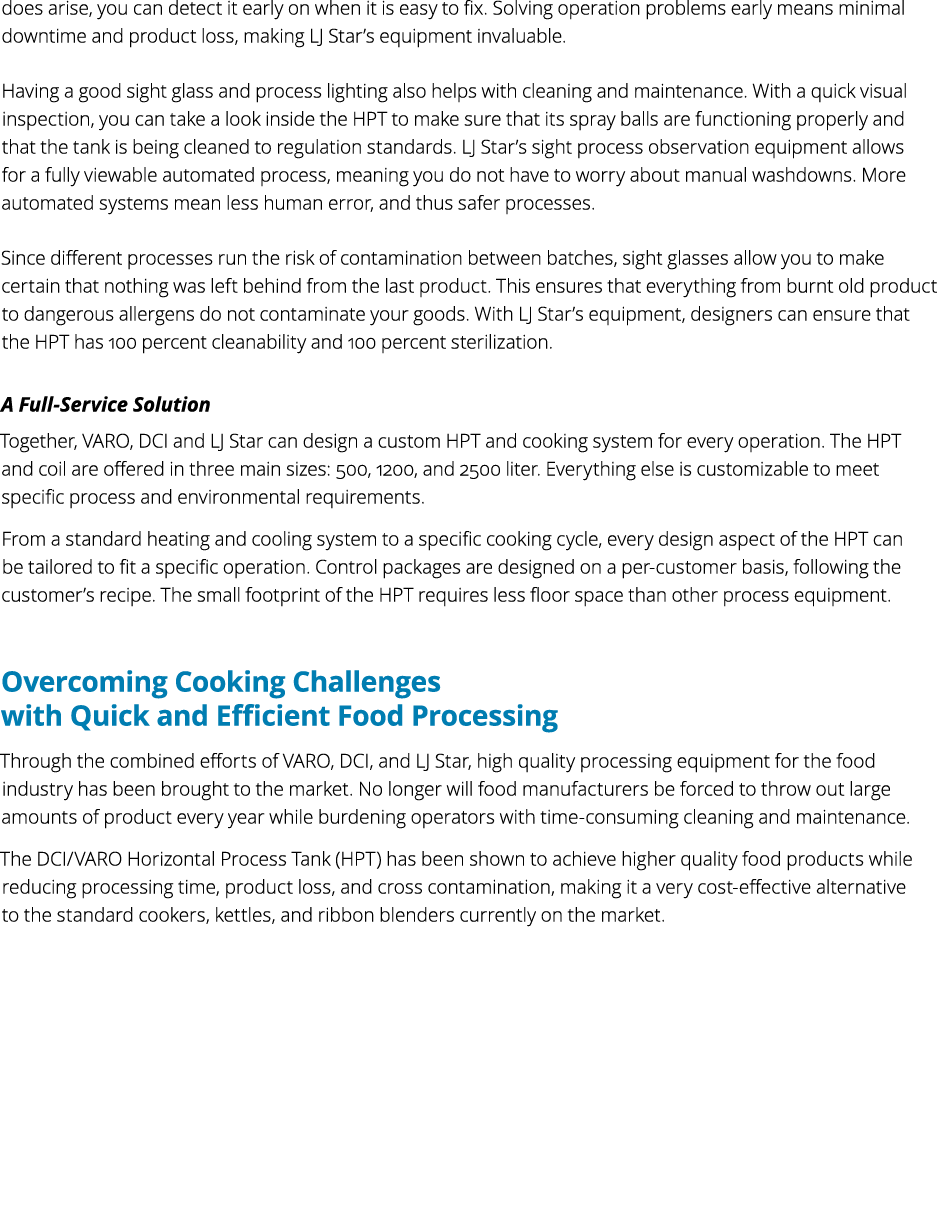 does arise, you can detect it early on when it is easy to fix. Solving operation problems early means minimal downtim...