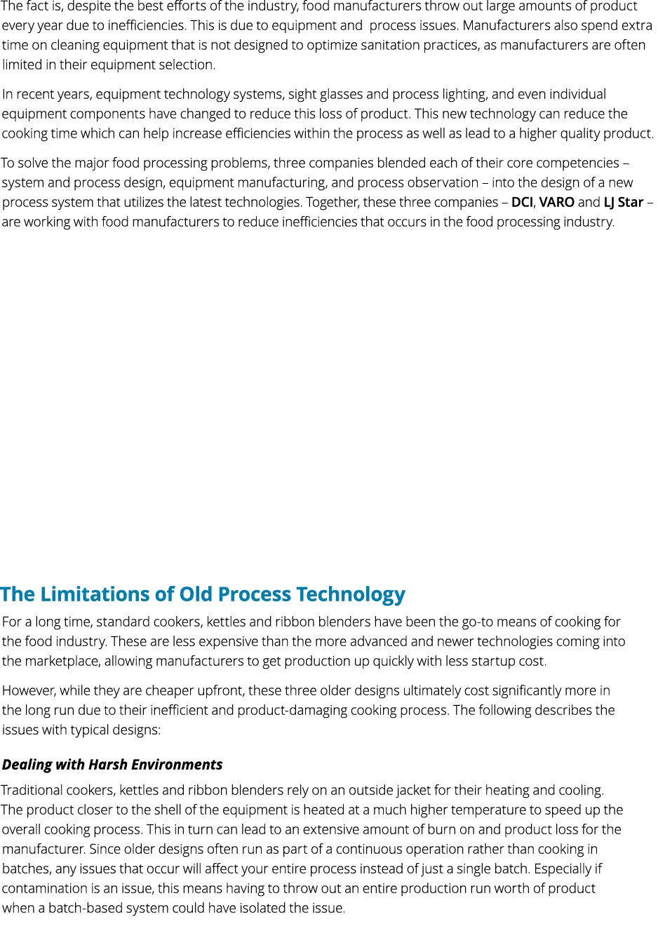 The fact is, despite the best efforts of the industry, food manufacturers throw out large amounts of product every ye...