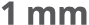 1 mm
