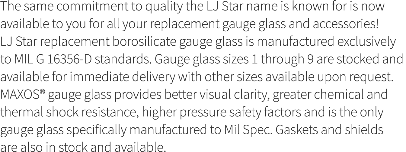 The same commitment to quality the LJ Star name is known for is now available to you for all your replacement gauge g   