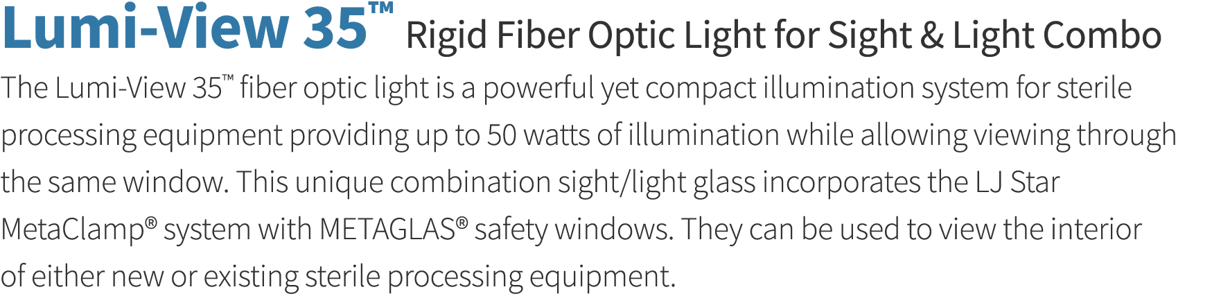 Lumi-View 35  Rigid Fiber Optic Light for Sight & Light Combo The Lumi-View 35  fiber optic light is a powerful yet c   