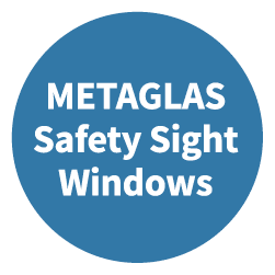 METAGLAS Safety Sight Windows