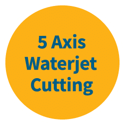5 Axis Waterjet Cutting