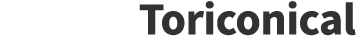 Toriconical